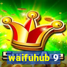 waifuhub 9